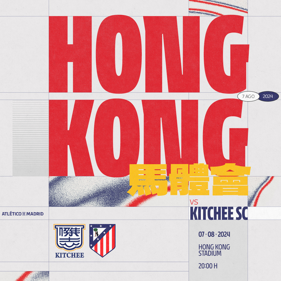 We’ll be facing Kitchee SC in Hong Kong - Club Atlético de Madrid · Web ...