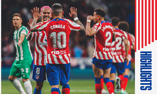 Highlights Atlético de Madrid 1-0 Betis