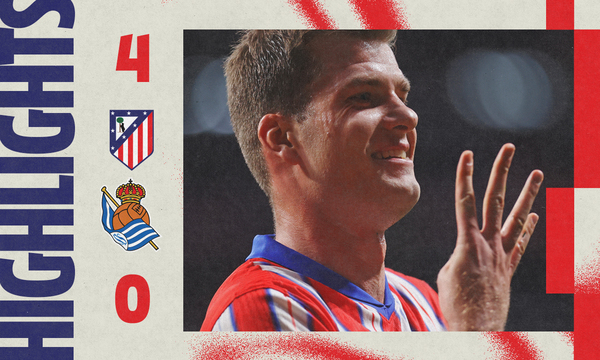 Highlights Atlético de Madrid 4-0 Real Sociedad